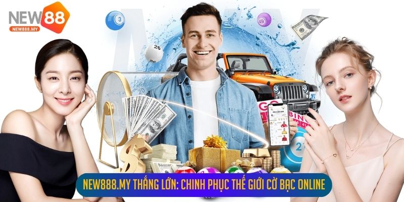 New88 Thắng Lớn: Chinh Phục Thế Giới Cờ Bạc Online